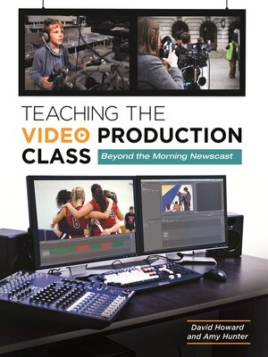 cover image of Teaching the Video Production Class